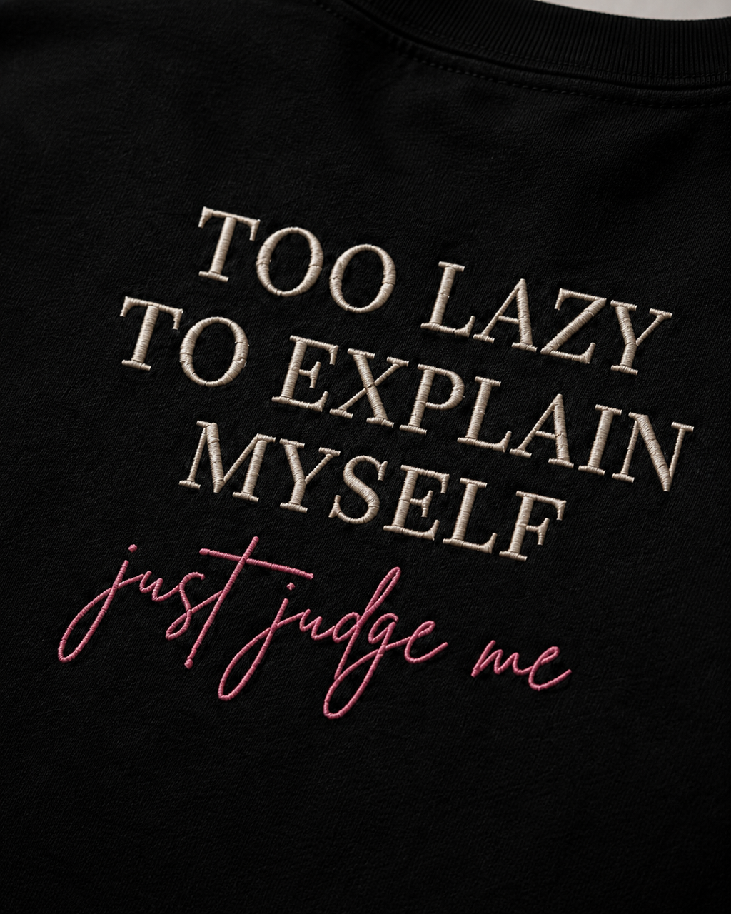Too Lazy to Explain Myself. Just Judge Me.